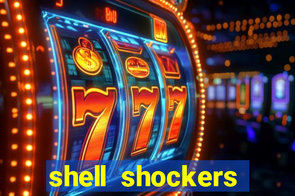 shell shockers unblocked links